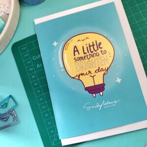 Something to brighten your day greeting card