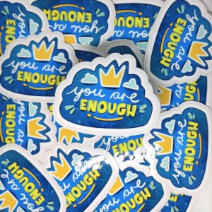 You are enough novelty sticker