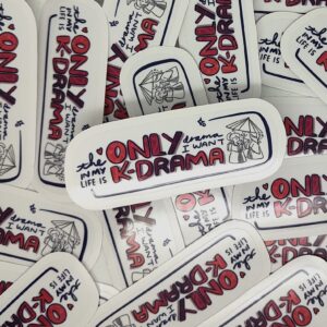 The only drama I want is K-drama novetly sticker