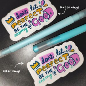 Dont let perfect be the enemy of good novelty sticker