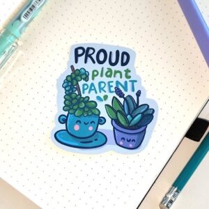 Novelty sticker with cute quote - Proud Plant parent, Colourful die cut sticker perfect for planning, journalling or sticker books
